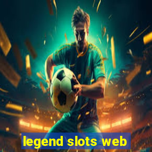 legend slots web